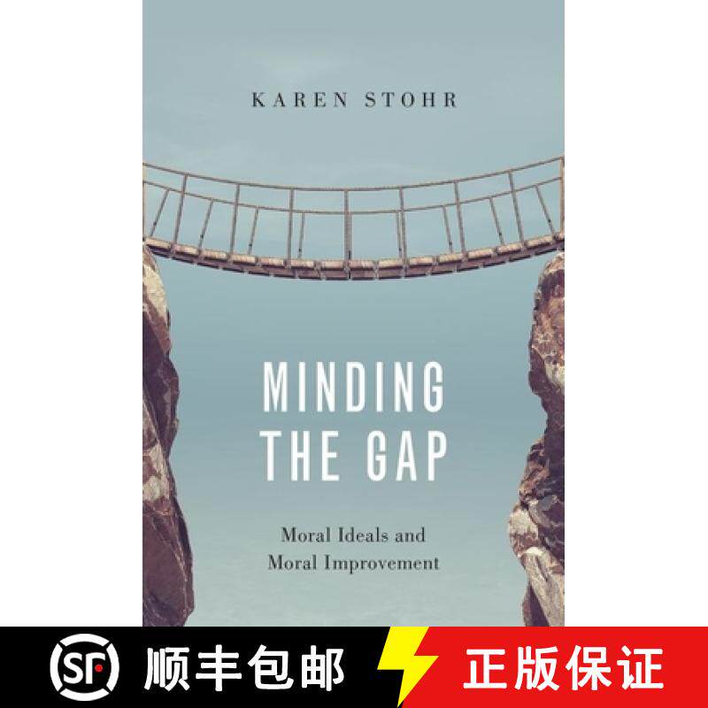 【3-4周达】Minding the Gap: Moral Ideals and Moral Improvement [9780190867522]