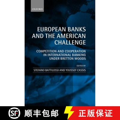 【3-4周达】精装 European Banks and the American Challenge: Competition and Cooperation in Internation... [9780199250271]