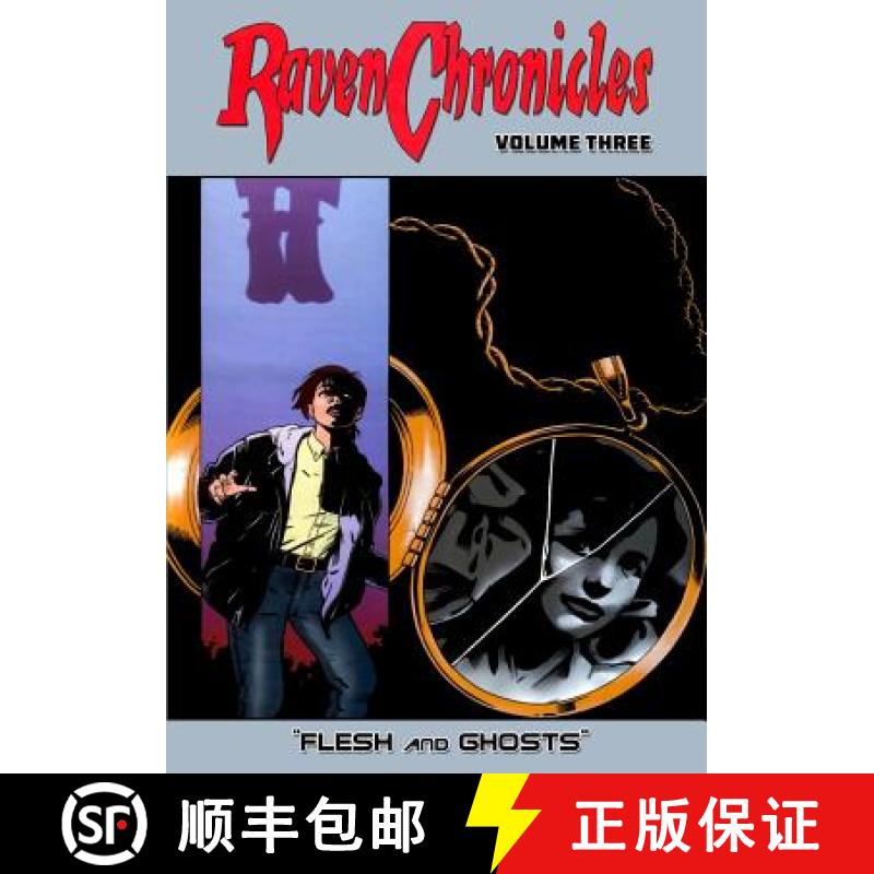 【2-3周达】Raven Chronicles - Volume Three: Flesh and Ghosts [9781635299953]