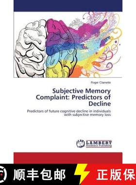 预订 Subjective Memory Complaint: Predictors of Decline [9783659343865]