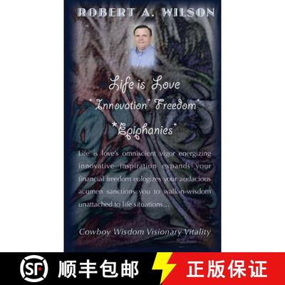 【3-4周达】Life is Love Innovation Freedom Epiphanies: Life is love's omniscient vigor energizing inn... [9781938634147]