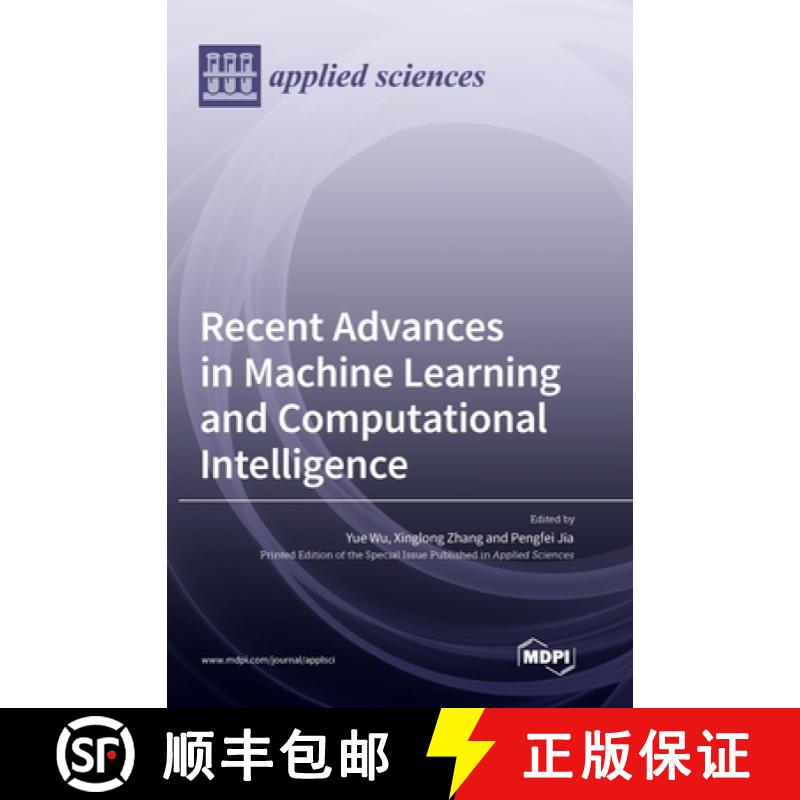 【3-4周达】Recent Advances in Machine Learning and Computational Intelligence [9783036574820]