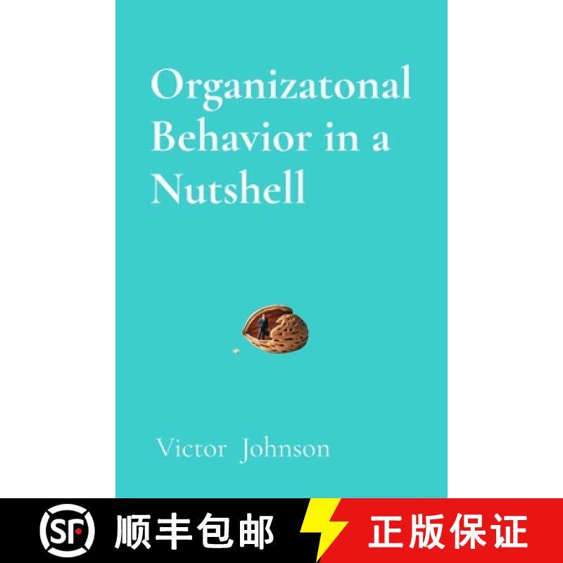 【3-4周达】Organizatonal Behavior in a Nutshell: What Every Leader Needs to Know About People at Work [9798349333576]
