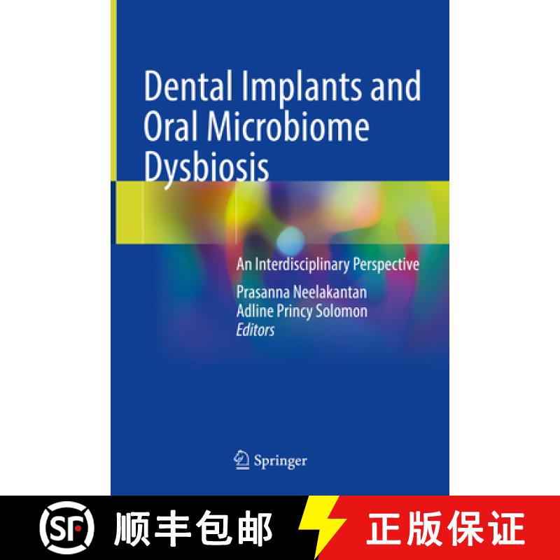 【3-4周达】Dental Implants and Oral Microbiome Dysbiosis: An Interdisciplinary Perspective [9783030990138]