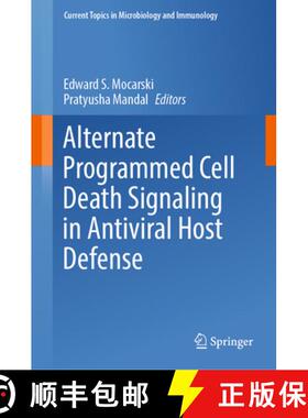 【3-4周达】Alternate Programmed Cell Death Signaling in Antiviral Host Defense [9783031452772]