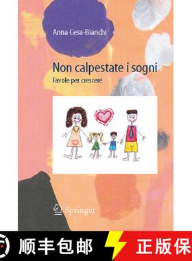 【3-4周达】Non calpestate i sogni : Favole per crescere: Favole per crescere [9788847010864]