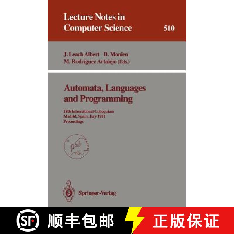 【3-4周达】Automata, Languages and Programming : 18th International Colloquium, Madrid, Spain, July 8... [9783540542339]