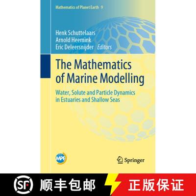 【3-4周达】The Mathematics of Marine Modelling : Water, Solute and Particle Dynamics in Estuaries and... [9783031095580]