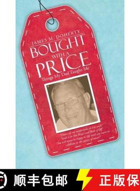【3-4周达】Bought with a Price: Things My Dad Taught Me [9781490838236]