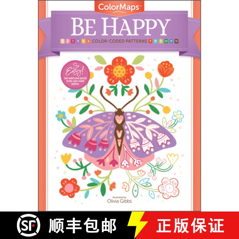 【4周达】Colormaps: Be Happy: Color-Coded Patterns Adult Coloring Book [9780764364105]