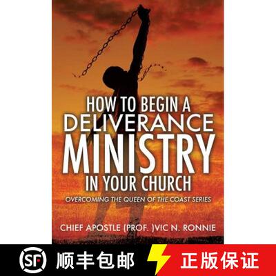 【3-4周达】How to Begin a Deliverance Ministry in Your Church [9781498432399]