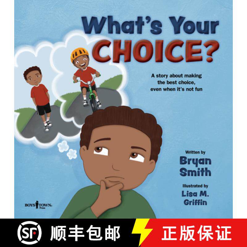 预订 What's Your Choice?: A Story about Making the Best Choice, Even When It's Not Fun Volume 2 [9781944882822]