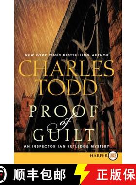 【3-4周达】Proof of Guilt: An Inspector Ian Rutledge Mystery LP [9780062222831]