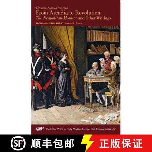 【3-4周达】Eleonora Fonseca Pimentel, from Arcadia to Revolution: The Neapolitan Monitor and Other Wr... [9780866986168]