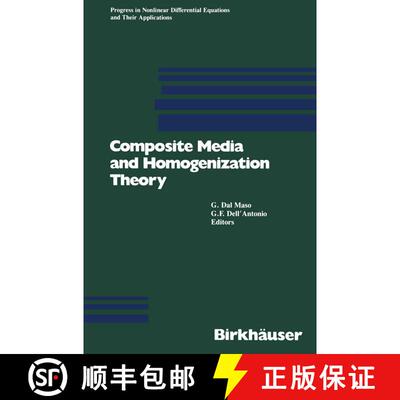 【3-4周达】Composite Media and Homogenization Theory: An International Centre for Theoretical Physics... [9781468467895]