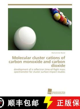 预订 Molecular cluster cations of carbon monoxide and carbon dioxide [9783838129204]