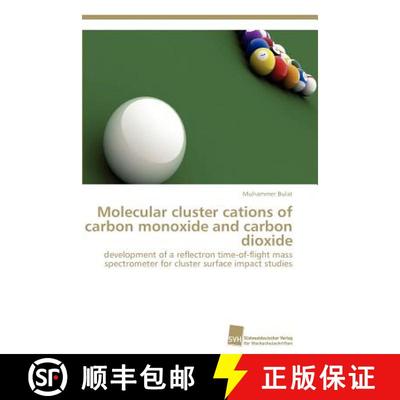 预订 Molecular cluster cations of carbon monoxide and carbon dioxide [9783838129204]