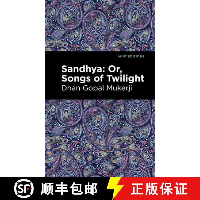 【3-4周达】Sandhya: Or, Songs of Twilight [9781513299952]