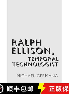 【3-4周达】Ralph Ellison, Temporal Technologist [9780190682088]