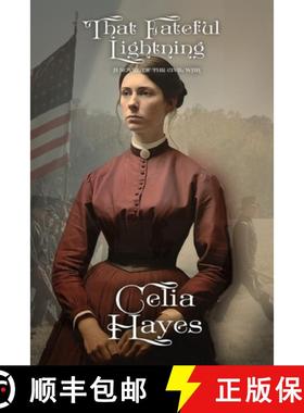 【3-4周达】That Fateful Lightning: A Novel of the Civil War [9780989782418]