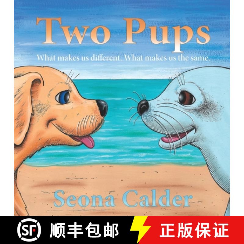 【2-3周达】Two Pups: What makes us different. What makes us the same. [9781916382572]