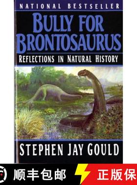 【3-4周达】Bully for Brontosaurus: Reflections in Natural History [9780393308570]
