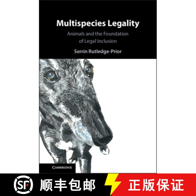 【3-4周达】Multispecies Legality: Animals and the Foundation of Legal Inclusion [9781009526661]