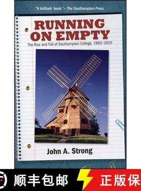 【3-4周达】Running on Empty: The Rise and Fall of Southampton College, 1963-2005 [9781438446974]
