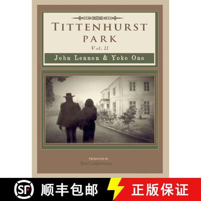 【3-4周达】Tittenhurst Park: John Lennon & Yoko Ono [9781732100640]