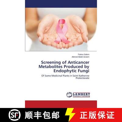 预订 Screening of Anticancer Metabolites Produced by Endophytic Fungi [9783659536977]