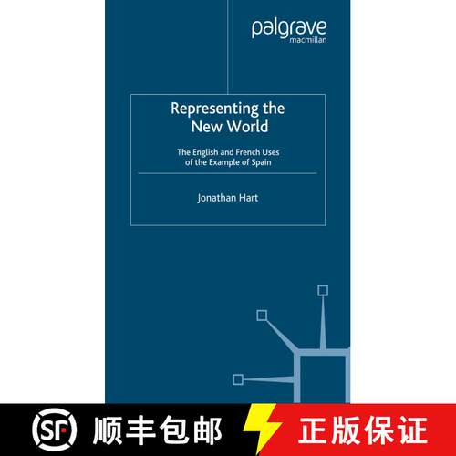 【3-4周达】Representing the New World : The English and French Uses of the Example of Spain (Softcove... [9781349386017]