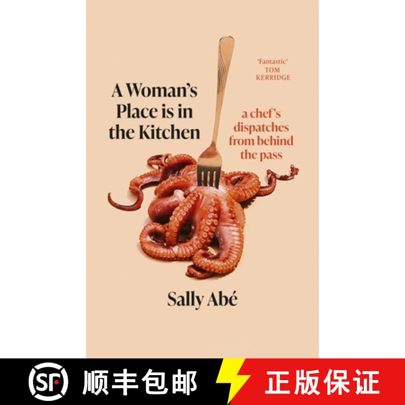 【3-4周达】A Woman's Place Is in the Kitchen: Fantastic, Exciting Deep Dive Into Kitchen Life from On... [9780349727776]