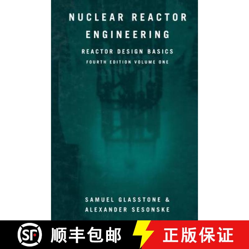【3-4周达】Nuclear Reactor Engineering: Reactor Design Basics [9781489957535]