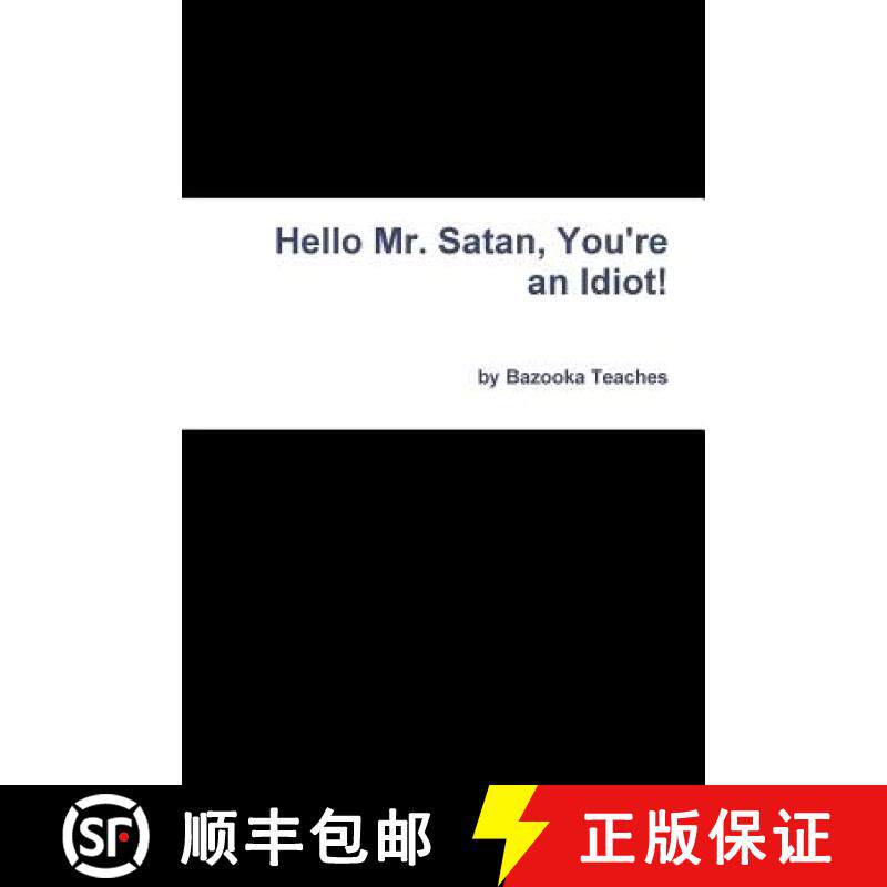 【3-4周达】Hello Mr. Satan, You're an Idiot! [9781365545771]