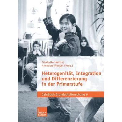 【4周达】Heterogenität, Integration Und Differenzierung in Der Primarstufe [9783810036551]