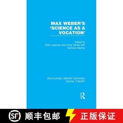 【3-4周达】Max Weber's 'Science as a Vocation' (RLE Social Theory) [9781138980600]