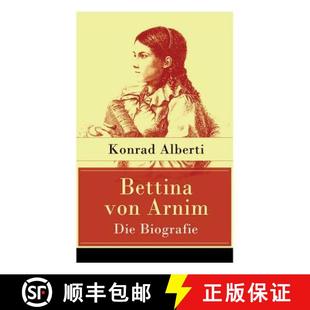 Bettina 9788027317684 d... Lebensgeschichte 4周达 der Arnim von Schriftstellerin Die bedeutenden Biografie