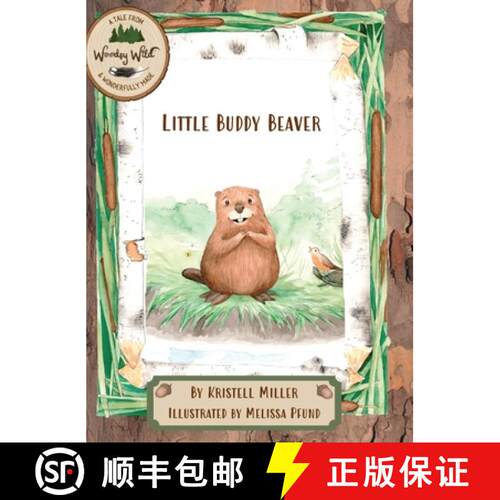 【3-4周达】精装 Little Buddy Beaver: A Woodsy Wild Tale [9798989421510]