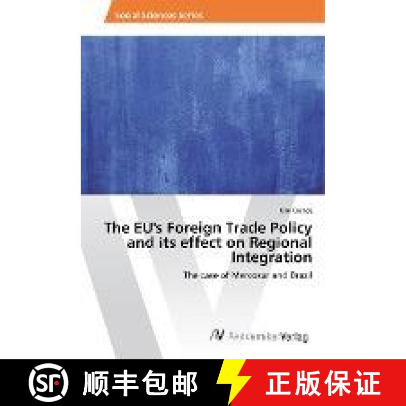 预订 The EU's Foreign Trade Policy and its effect on Regional Integration [9783330520325]