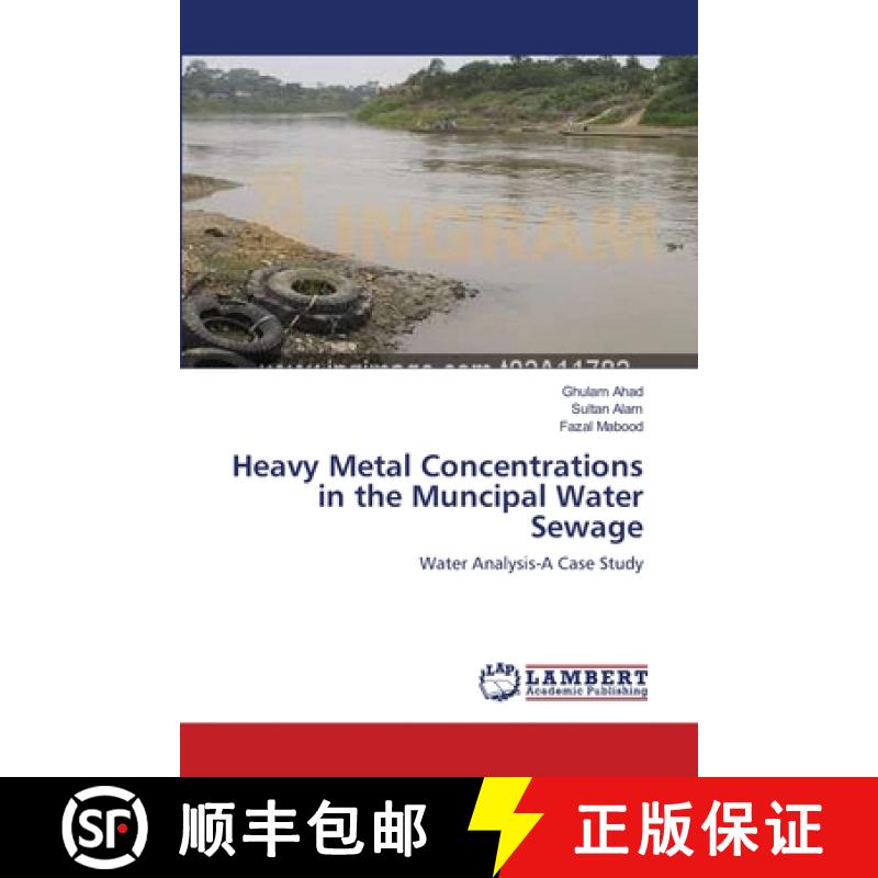 预订 Heavy Metal Concentrations in the Muncipal Water Sewage [9783659002113]