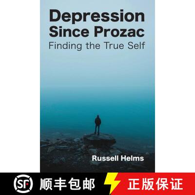 【3-4周达】Depression Since Prozac: Finding the True Self [9781943661459]