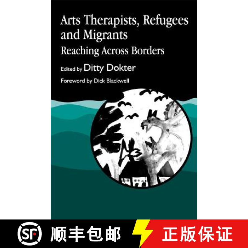 【3-4周达】Arts Therapists, Refugees and Migrants: Reaching Across Borders [9781853025501]