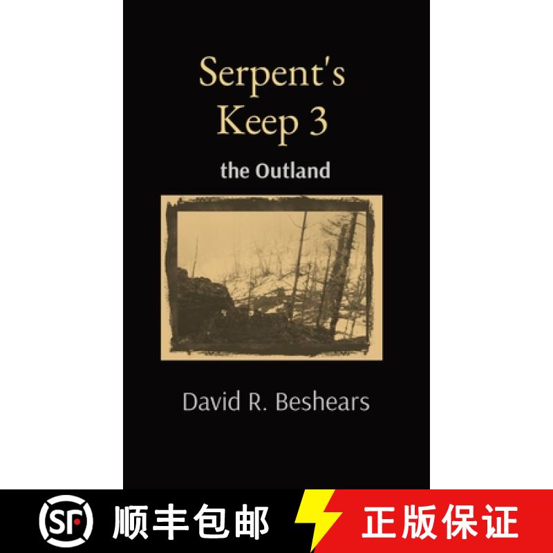 【2-3周达】Serpent's Keep 3: the Outland [9781947231337]