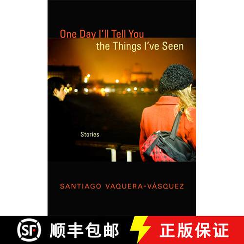 【3-4周达】One Day I'll Tell You the Things I've Seen: Stories [9780826355737]