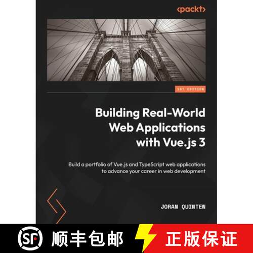 预订 Building Real-World Web Applications with Vue.js 3: Build a portfolio of Vue.js and TypeScript w... [9781837630394]