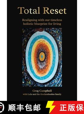 预订 Total Reset: Realigning with our timeless holistic blueprint for living [9780645273137]