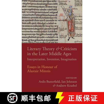 预订 精装 Literary Theory and Criticism in the Later Middle Ages: Interpretation, Invention, Imagination [9781108492393]