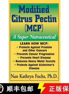 【3-4周达】Modified Citrus Pectin (MCP) : A Super Nutraceutical [9781591201045]