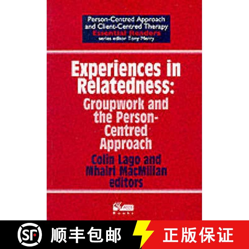 【3-4周达】Experiences in Relatedness: Groupwork and the Person-centred Approach [9781898059233]