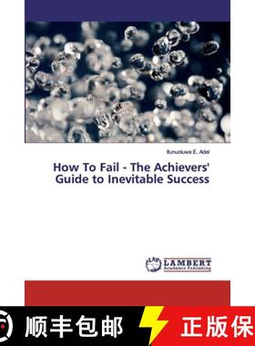 预订 How To Fail - The Achievers' Guide to Inevitable Success [9786139448173]
